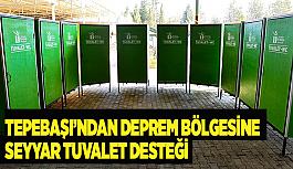 Tepebaşı’ndan deprem bölgesine seyyar tuvalet desteği