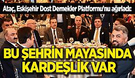 Başkan Ataç: Bu şehrin mayasında kardeşlik var