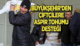 Büyükşehir’den  çiftçilere  aspir tohumu desteği