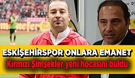 Eskişehirspor'da hoca arayışları bitti