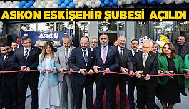 ASKON Eskişehir şubesi  açıldı