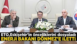 Bakan Dönmez, Eskişehir iş dünyasının taleplerini dinledi