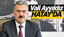 Eskişehir Valisi Ayyıldız Hatay'da