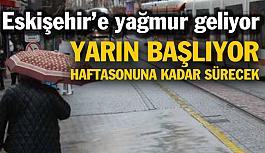 Eskişehir’e yağmur geliyor