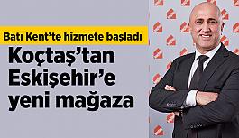 Koçtaş Eskişehir’e yeni mağaza