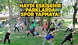 Sağlık için parklarda spor başlıyor