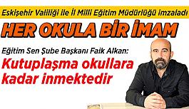 Eskişehir'deki okullarda imamlar derslere giriyor!