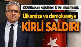 Başkan Küpeli’den 15 Temmuz Demokrasi ve Milli Birlik günü mesajı