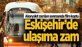 Beklenen oldu: Eskişehir'de ulaşıma zam
