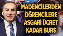 Madencilerden asgari ücret kadar burs