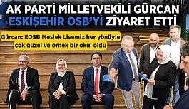 AK Parti Milletvekili Ayşen Gürcan: EOSB yeni yatırımlar açısından cazibe merkezi haline gelmiş