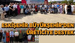 Büyükşehir’den üreticiye destek