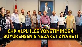 CHP Alpu İlçe Yönetiminden Büyükerşen’e nezaket ziyareti