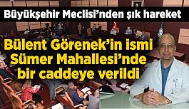 Bülent Görenek’in ismi Sümer’de bir caddeye verildi