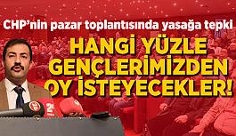 CHP İl Başkanı Talat Yalaz festival yasağına ateş püskürdü