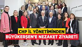 CHP İl Yönetiminden Büyükerşen’e nezaket ziyareti