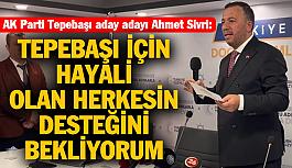 Ahmet Sivri: Tepebaşı’nda doğan Tepebaşı’nda doyacak