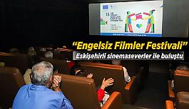 Engelsiz Filmler Festivaline sinemaseverlerden büyük ilgi