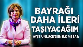 Ayşe Ünlüce: Bayrağı daha ileri taşıyacağıma söz veriyorum