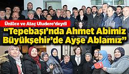 Ayşe Ünlüce, Uludere Mahallesi'nde coşkuyla karşılandı