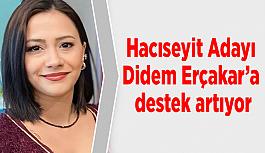 Hacıseyit Adayı  Didem Erçakar’a  destek artıyor