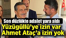 AK Parti'ye seçim yasağı işlemedi: Ahmet Ataç'a izin yok Yüzügüllü'ye izin var