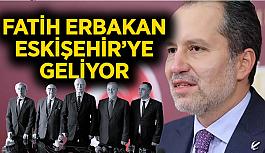 Erbakan aday tanıtımı için Eskişehir'e geliyor