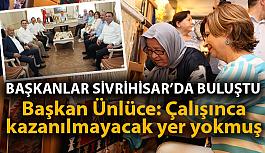 Başkanlar Sivrihisar’da buluştular