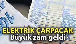 Elektriğe büyük zam