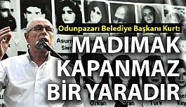 Kazım Kurt Madımak'ta hayatını kaybeden aydın ve sanatçıları andı