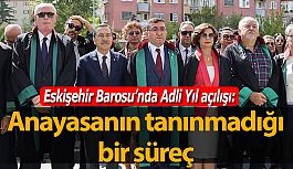 Eskişehir Baro Başkanı Elagöz: Yeni adli yıl,  yeni hukuksuzluklara gebedir