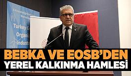 BEBKA ve EOSB’den yerel kalkınma hamlesi