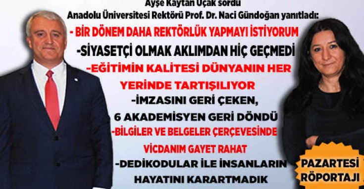 Anadolu Üniversitesi Rektörü Prof. Dr. Naci Gündoğan