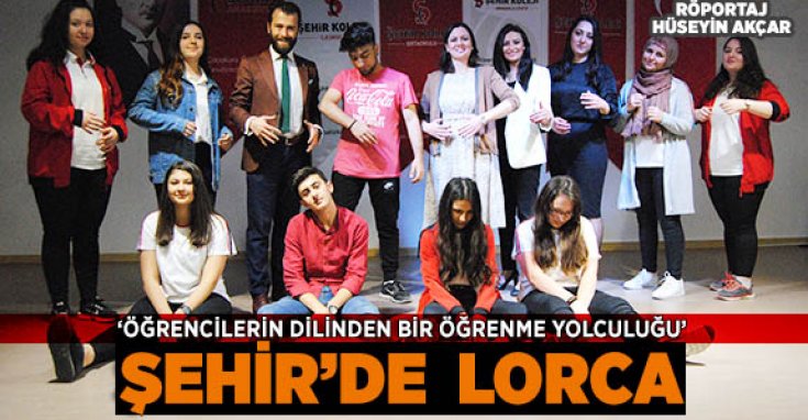 ŞEHİR’DE  LORCA ekibi