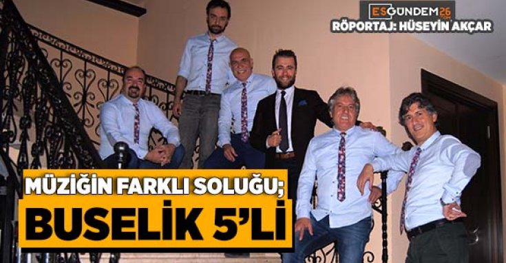 BUSELİK 5’Lİ