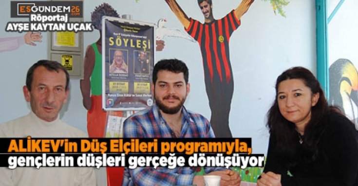 ALİKEV'in Düş Elçileri programıyla, gençlerin düşleri gerçeğe dönüşüyor